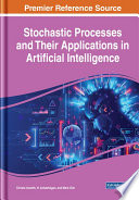 Stochastic processes and their applications in artificial Intelligence /