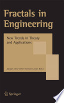 Fractals in engineering : new trends in theory and applications /
