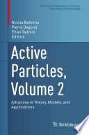 Active Particles, Volume 2 : Advances in Theory, Models, and Applications /