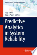 Predictive Analytics in System Reliability /