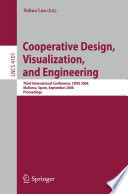 Cooperative design, visualization, and engineering : third international conference, CDVE 2006, Mallorca, Spain, September 17-20, 2006 ; proceedings /