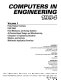 Computers in engineering, 1994 : finite element analysis, CAD/CAM, fluid mechanics and energy systems, AI/feature-based design and manufacturing, computers in engineering education, robotics and controls, multimedia application/interface : proceedings of the 1994 ASME International Computers in Engineering Conference and Exhibition, September 11-14, 1994, Minneapolis, Minnesota /