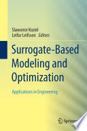 Surrogate-based modeling and optimization : applications in engineering /