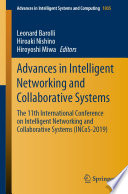 Advances in Intelligent Networking and Collaborative Systems : The 11th International Conference on Intelligent Networking and Collaborative Systems (INCoS-2019) /