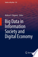 Big Data in Information Society and Digital Economy /