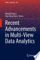 Recent Advancements in Multi-View Data Analytics /