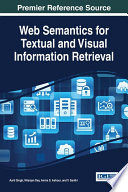 Web semantics for textual and visual information retrieval /