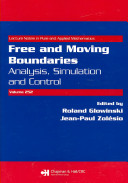 Free and moving boundaries : analysis, simulation and control /