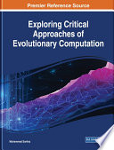 Exploring critical approaches of evolutionary computation /