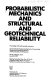 Probabilistic mechanics and structural and geotechnical reliability : proceedings of the sixth specialty conference /