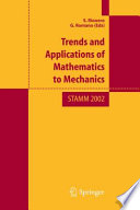 Trends and applications of mathematics to mechanics : STAMM 2002 /