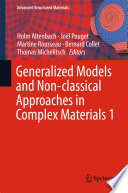 Generalized Models and Non-classical Approaches in Complex Materials 1 /