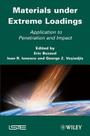 Materials under extreme loadings : application to penetration and impact /