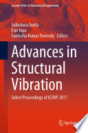 Advances in Structural Vibration : Select Proceedings of ICOVP 2017 /