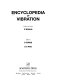 Encyclopedia of vibration /