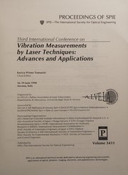 Third International Conference on Vibration Measurements by Laser Techniques : Advances and Applications : 16-19 June 1998, Ancona, Italy /