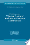 IUTAM symposium on vibration control of nonlinear mechanisms and structures : proceedings of the IUTAM symposium held in Munich, Germany, 18-22 July 2005 /