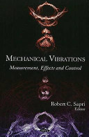 Mechanical vibrations : measurement, effects and control /