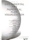 Experimental and numerical flow visualization, 1993 : presented at the 1993 ASME Winter Annual Meeting, New Orleans, Louisiana, November 28-December 3, 1993 /