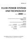 Fluid power systems and technology--2003 : presented at the 2003 ASME International Mechanical Engineering Congress : November 15-21, 2003, Washington, D.C. /