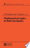 Mathematical topics in fluid mechanics : proceedings of the summer course held in Lisbon, Portugal, September 9-13, 1991 /