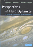 Perspectives in fluid dynamics : a collective introduction to current research /