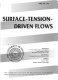 Surface-tension-driven flows : presented at the 1993 ASME Winter Annual Meeting, New Orleans, Louisiana November 28-December 3, 1993 /