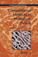 Computational methods in multiphase flow II /