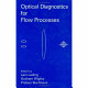 Optical diagnostics for flow processes /