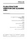 Fluid-structure vibration and sloshing, 1991 : presented at the 1991 Pressure Vessels and Piping Conference, San Diego, California, June 23-27, 1991 /
