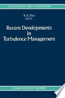 Recent developments in turbulence management /