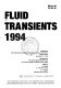 Fluid transients, 1994 : presented at 1994 International Mechanical Engineering Congress and Exposition, Chicago, Illinois, November 6-11, 1994 /