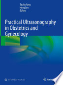 Practical Ultrasonography in Obstetrics and Gynecology /