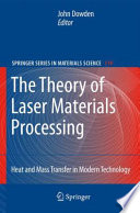 The theory of laser materials processing.