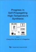 Progress in self-propagating high-temperature synthesis : proceedings of the First Sino-Russian Workshop on Self-Propagating High-Temperature Synthesis, September 21-24, 2000, Beijing, China /