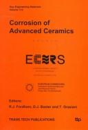Corrosion of advanced ceramics : proceedings of a special session as part of the 4th European Ceramics Society Conference, Riccione, Italy, 2-6 October, 1995 /