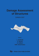 Damage assessment of structures VII : proceedings of the 7th International Conference on Damage Assessment of Structures (DAMAS 2007) Torino, Italy, 25th to 27th June 2007 /