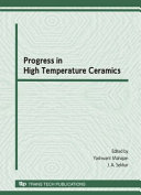 Progress in high temperature ceramics : special topic volume with invited papers only /