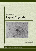 Advances in liquid crystals : selected, peer reviewed papers from the 2009 International Symposium on Liquid Crystal Science and Technology, August 2-5, Kunming, China, ISLCST2009 /