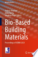 Bio-Based Building Materials : Proceedings of ICBBM 2023 /