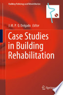 Case Studies in Building Rehabilitation /