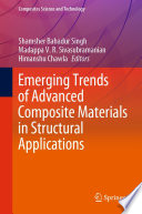 Emerging Trends of Advanced Composite Materials in Structural Applications /