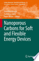 Nanoporous Carbons for Soft and Flexible Energy Devices /