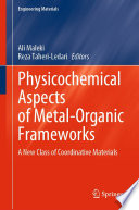 Physicochemical Aspects of Metal-Organic Frameworks : A New Class of Coordinative Materials /