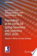 Proceedings of the 3rd RILEM Spring Convention and Conference (RSCC 2020) : Volume 4: Shift to a Circular Economy /