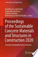 Proceedings of the Sustainable Concrete Materials and Structures in Construction 2020 : Towards Sustainable Green Concrete /