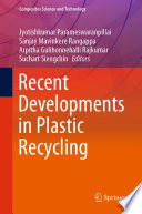 Recent Developments in Plastic Recycling /
