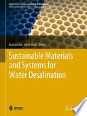 Sustainable Materials and Systems for Water Desalination /