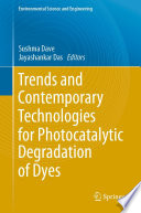 Trends and Contemporary Technologies for Photocatalytic Degradation of Dyes /