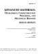 Advanced materials : development, characterization, processing, and mechanical behavior : book of abstracts, presented at the 1996 ASME International Mechanical Engineering Congress and Exposition, November 17-22, 1996, Atlanta, Georgia /